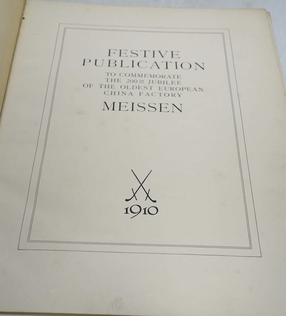 [Berling, K] Festive Publication to Commemorate the 200th Jubilee of the Oldest European China Factory, Meissen. mounted portrait frontis., num. plates and other illus.; original gilt lettered cloth, patterned e/ps., fol